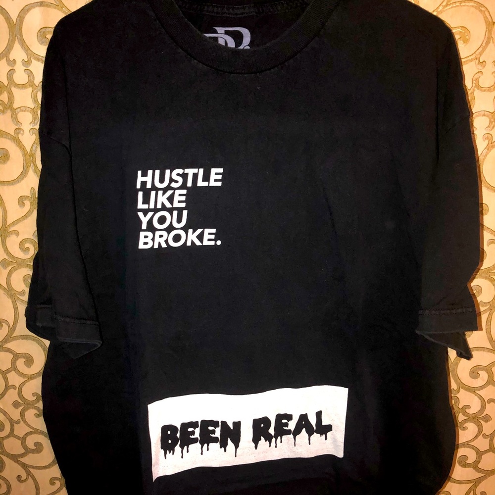 Black “Hustle Like You Broke Been Real” T-Shirt